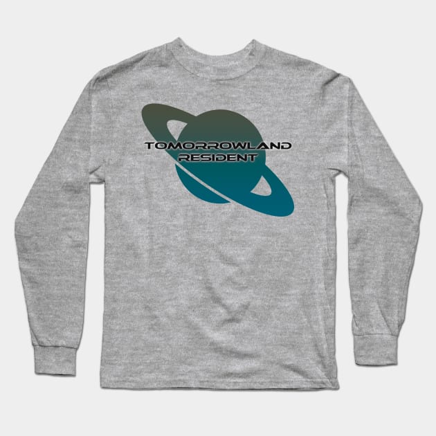 Tomorrowland Resident Long Sleeve T-Shirt by Space Mountaineering Supply Co